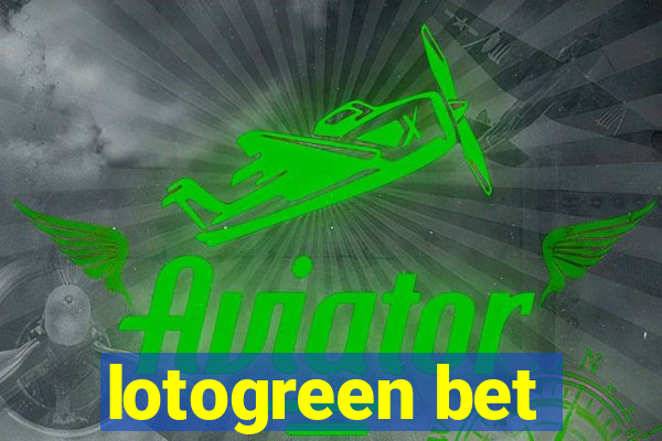 lotogreen bet